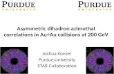 Asymmetric dihadron azimuthal correlations in Au+Au collisions at 200 GeV Joshua Konzer Purdue University STAR Collaboration