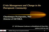 1 Crisis Management and Change in the Therapeutic Community Charalampos Poulopoulos, PhD Director of KETHEA •¤—•‘ Therapy Center for dependent Individuals