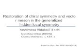 Restoration of chiral symmetry and vector meson in the generalized  hidden local symmetry