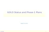 GOLD Status and Phase-1 Plans