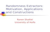 Randomness Extractors: Motivation, Applications and Constructions