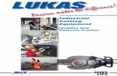 Industrial Cutting Equipment - · PDF fileLUKAS Industrial Cutting Equipment. LUKAS Cutting Equipment ... Cutting force at 500 bar 78,687 lbs / 350 kN 78,687 lbs / 350 kN 62,950 lbs