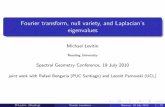 Fourier transform, null variety, and Laplacian's eigenvalues specgeom/Levitin.pdf · PDF fileFourier transform, null variety, and Laplacian’s eigenvalues Michael Levitin Reading