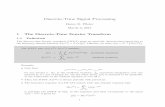 Discrete-Time Signal Processing - Duke Signal Processing Henry D. P ster March 3, 2017 1 The Discrete-Time Fourier Transform 1.1 De nition The discrete-time Fourier transform (DTFT)