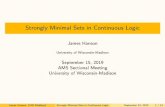 Strongly Minimal Sets in Continuous jehanson2/conferences/Hanson StronMiniCont · PDF file These ingredients give you: A set with a good dimension theory (strongly minimal, from !-stable)