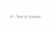 8 Test Ipotesi - Istituto Nazionale di Fisica santanas/chim/docs/8_Test_Ipotesi.pdf · PDF file 2018-05-13 · •Soluzione Esercizio 1 (pag 2): 2) Deﬁnisco come statistica campionaria