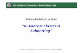 “IP Address Classes & Subnetting” · PDF fileTitle: Microsoft PowerPoint - IP Classes & Subnetting [Compatibility Mode] Author: Lida Created Date: 11/20/2011 12:31:57 PM