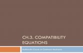 CH.3. COMPATIBILITY EQUATIONS -  · PDF fileexists a scalar function (named ... x x y xy z xz x yx y y z yz x zx y zy z z. φ ... Considering the displacement gradient tensor ,