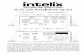 AUD-220 Installation Guide · PDF fileAUD-220 Installation Guide The Intelix AUD-220 is a 2x20 watt Class D amplifier with 8 Ω speaker output. ... Ducking toggle 610% Ducking off