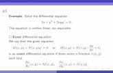 · PDF fileWe say that the given equation M(x;y)+N(x;y)y0= 0 or M(x;y)+N(x;y) dy dx = 0; is an exact di erential equation if there exists a function (x;y) such that @ @x ... Solve
