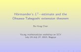 H ormander’s L2 estimate and the Ohsawa-Takegoshi ... x10001c/  · PDF fileH ormander’s L2 estimate and the Ohsawa-Takegoshi extension theorem Bo-Yong Chen Young mathematician