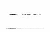 Drupal 7 Vervolmaking - Beta vzw | 7 vervolmaking βeta VZW (versie 2016.7.51-beta) Dit werk is gelicenseerd onder de licentie Creative Commons Naamsvermelding-GelijkDelen 4.0 ...