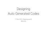 Designing Auto Generated Codes