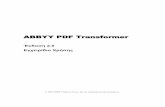 ABBYY PDF Τι είναι το ABBYY PDF Transformer? Το λογισμικό ABBYY PDF Transformer βασίζεται στην τεχνολογία Οτικής Αναγνώρισης