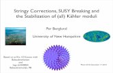 Stringy Corrections, SUSY Breaking and the Stabilization ... Overview • Study the role of string corrections in type IIB ﬂux compactiﬁcations • α’ corrections to Kähler