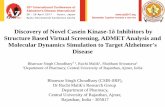 Discovery Of Novel Casein Kinase-1Delta Inhibitors By ... ... Discovery of Novel Casein Kinase-1δ Inhibitors by Structure Based Virtual Screening, ADMET Analysis and Molecular Dynamics