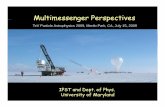 Multimessenger Perspectives · PDF file Multimessenger Perspectives TeV Particle Astrophysics 2009, Menlo Park, CA, July 15, 2009 Eun-Suk Seo IPST and Dept. of Phys. University of