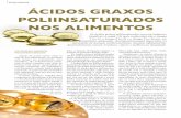 ÁCIDO GRAXOS ÁCIDOS GRAXOS POLIINSATURADOS NOS · PDF file 2019-07-24 · Atualmente, os únicos alimentos que aparecem como fontes expressivas de ácidos graxos da família ômega
