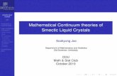 Mathematical Continuum theories of Smectic Liquid · PDF file 2010-12-13 · smectic liquid crystals Joo Introduction to Liquid Crystals Layer undulations in Smectic A Helfrich-Hurault