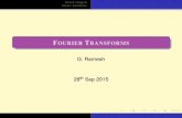 G. Ramesh rameshg/  · PDF file G. Ramesh 28th Sep 2015. Fourier Integrals Fourier Transforms OUTLINE 1 FOURIER INTEGRALS 2 FOURIER TRANSFORMS. Fourier Integrals Fourier Transforms