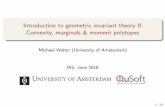 Introduction to geometric invariant theory II: Convexity ... · PDF file Introduction to geometric invariant theory II: Convexity, marginals & moment polytopes MichaelWalter(UniversityofAmsterdam)
